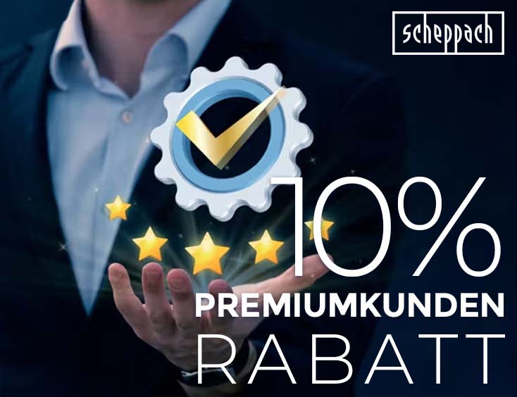 10% Premiumkundenrabatt Scheppach