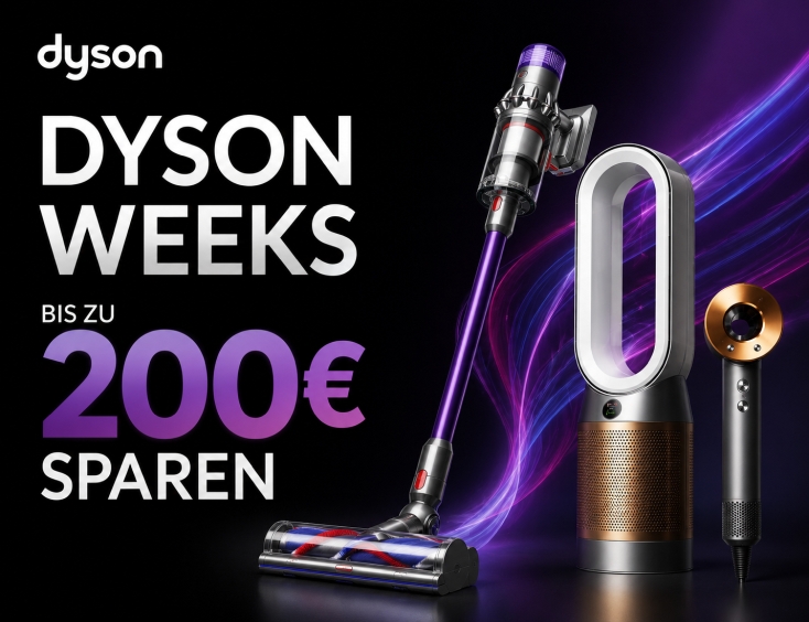Dyson Weeks  - Bis zu 200€ sparen