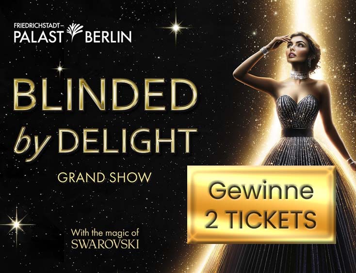 2 Tickets BLINDED by DELIGHT